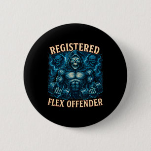 Badge Rond 5 Cm Muscle Grim Reaper Plex Offensant enregistré Drôle