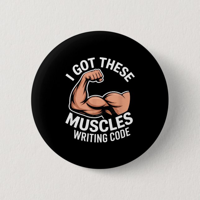 Badge Rond 5 Cm muscles drôles écrivant du code disant programmeur (Devant)