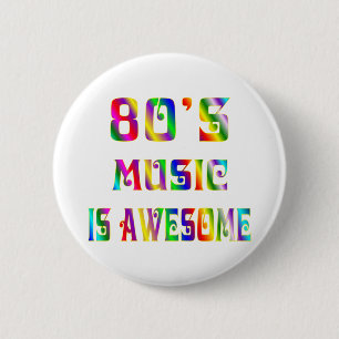 Badge Rond 5 Cm musique 80s