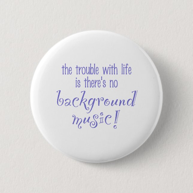 Badge Rond 5 Cm Musique de fond (Devant)