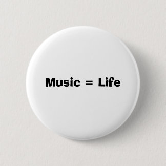 Badge Rond 5 Cm Musique = vie