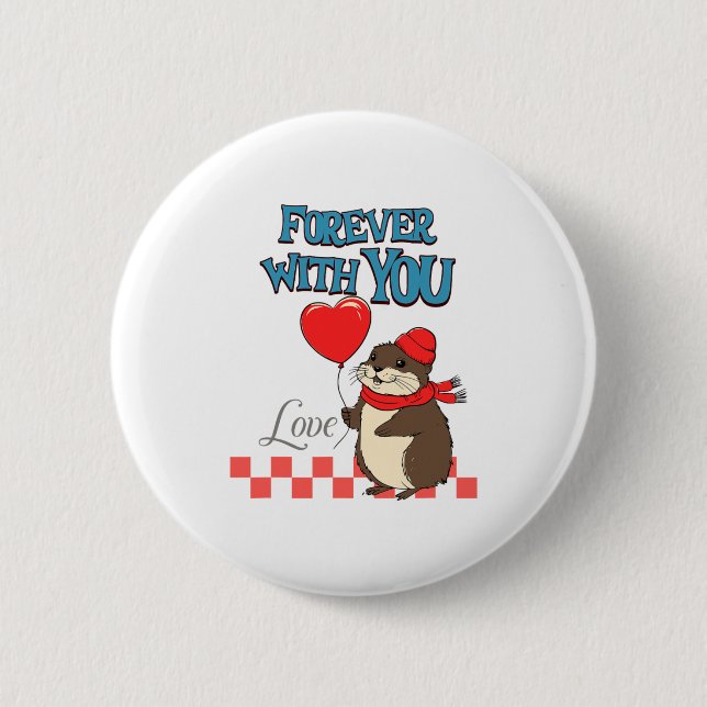 Badge Rond 5 Cm Muskrat Love Forever With You  (Devant)