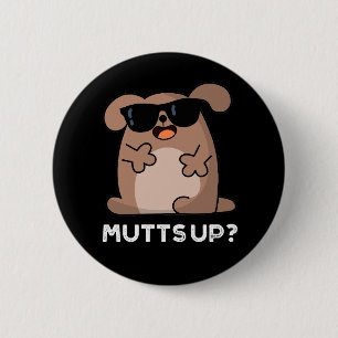 Badge Rond 5 Cm Mutup Funny Doggie Pun Dark BG