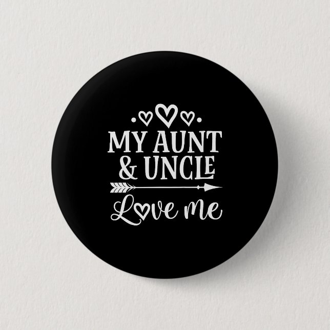 Badge Rond 5 Cm My Aunt And Uncle Love Me Niece  (Devant)