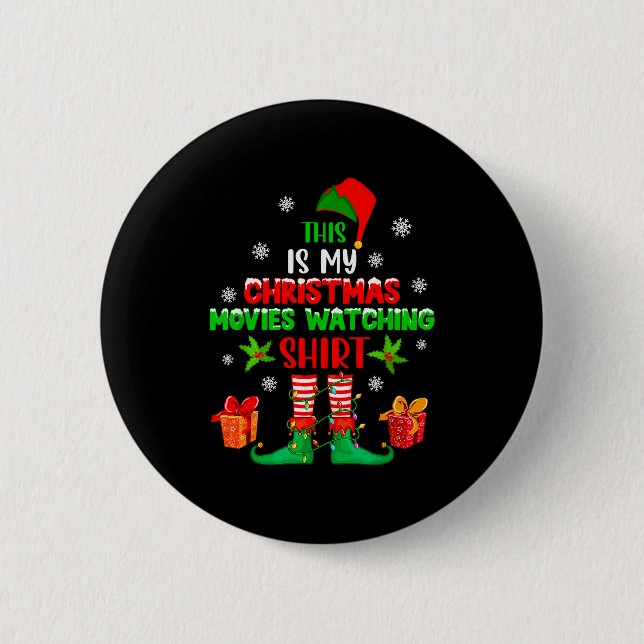 Badge Rond 5 Cm My Christmas Movies Watching Shirt Cute Elf Costum (Devant)