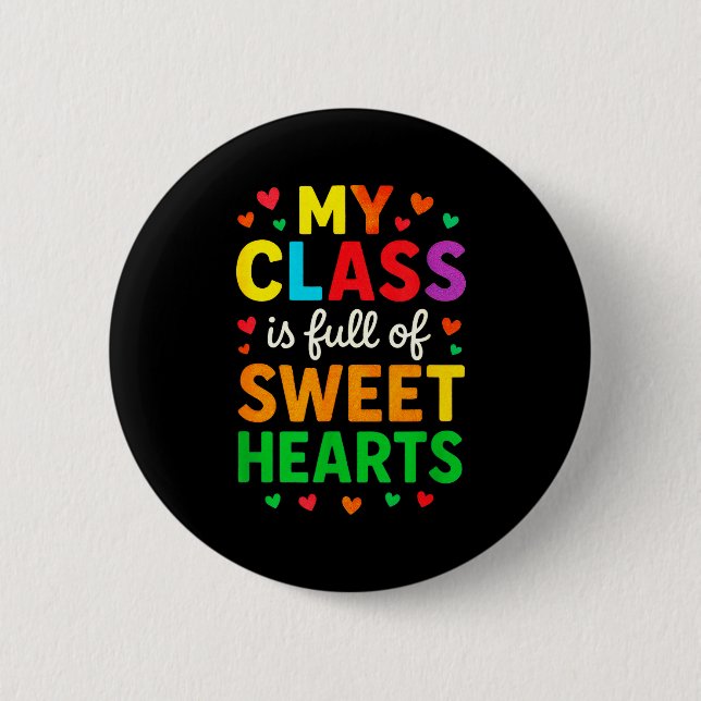 Badge Rond 5 Cm My Cl Is Full Of Sweethearts - Teachers Valentines (Devant)