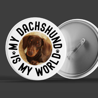 Badge Rond 5 Cm My Dachshund Is My World Custom Dog Photo