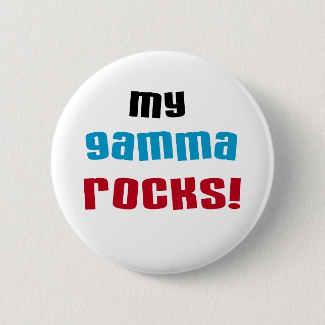 Badge Rond 5 Cm My Gamma Rocks T-shirts et cadeaux (Devant)