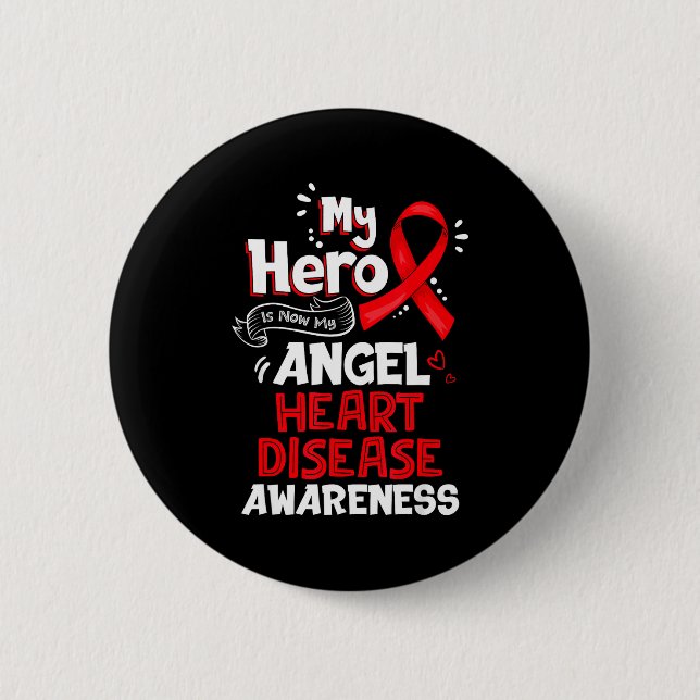 Badge Rond 5 Cm My Hero Is Now My Angel Heart Disease Awareness  (Devant)