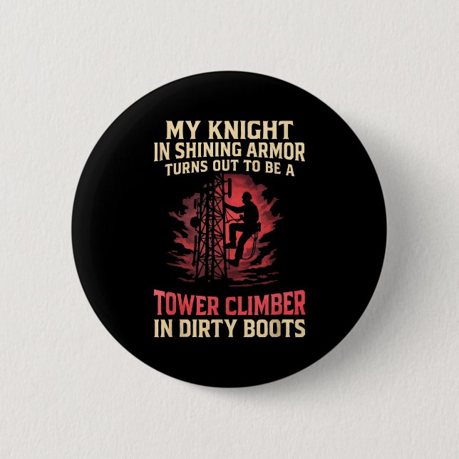 Badge Rond 5 Cm My Knight In Shining Funny Tower Climber Wife Wome (Devant)