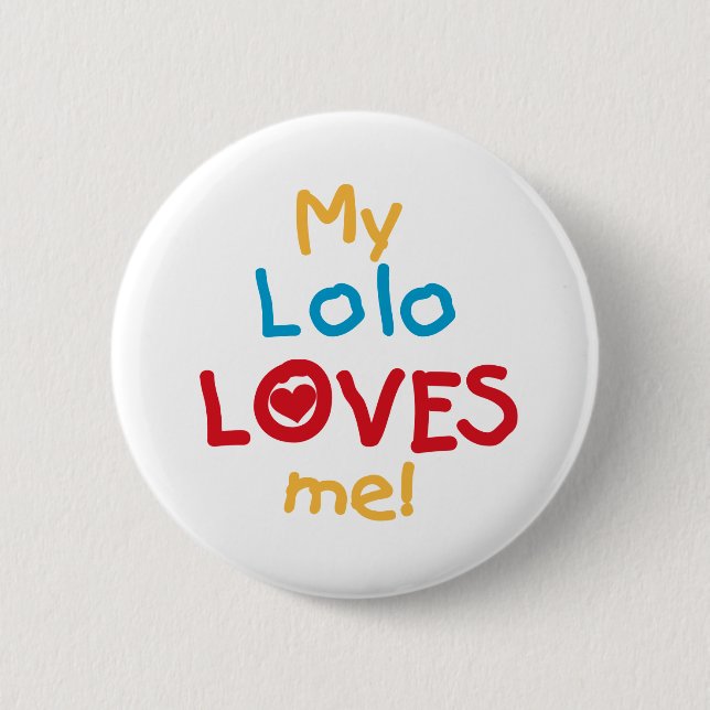 Badge Rond 5 Cm My Lolo Loves Me T-shirts et cadeaux (Devant)