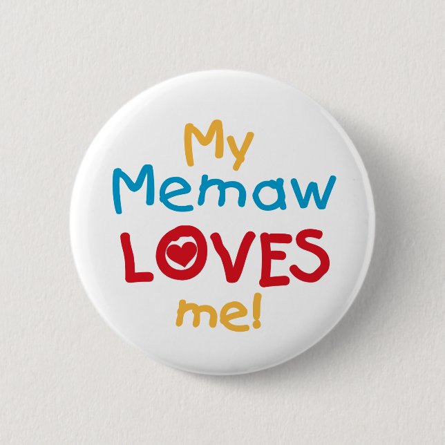 Badge Rond 5 Cm My Memaw Loves Me T-shirts et cadeaux (Devant)
