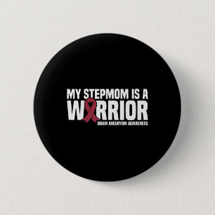 Badge Rond 5 Cm My Stepmaman est un guerrier Cerveau Aneurysme Sen