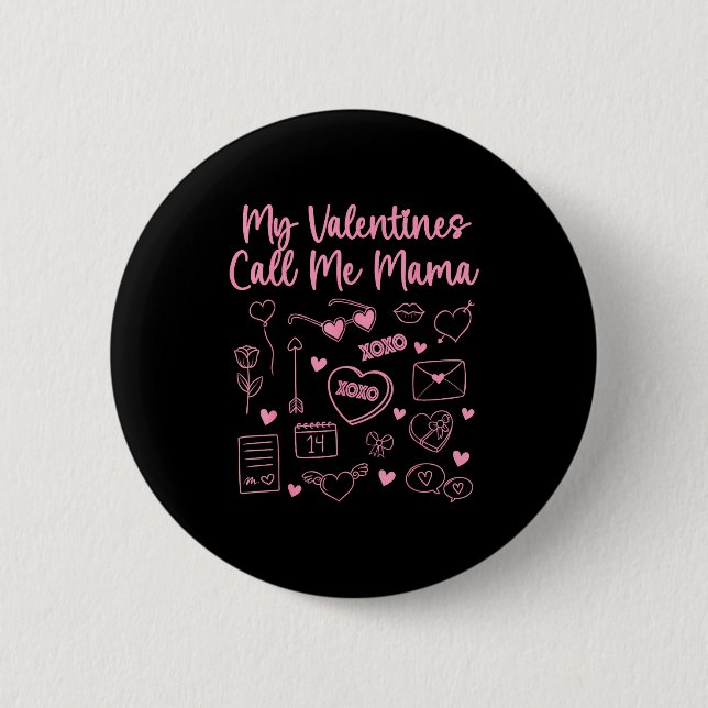 Badge Rond 5 Cm My Valentines Call Me Mama For Mom Mommy Valentine (Devant)