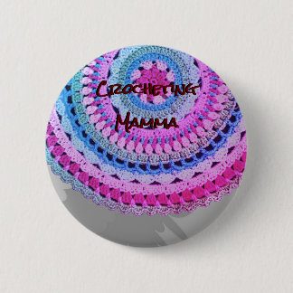 Badge Rond 5 Cm N° 1 : épingle "Mamma crocheteuse"