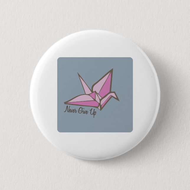 Badge Rond 5 Cm N'abandonnez jamais (Devant)