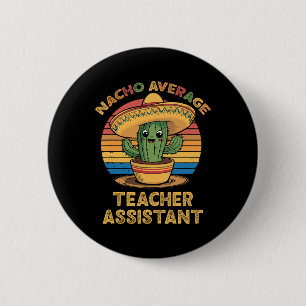 Badge Rond 5 Cm Nacho Enseignant Moyen Istant Mexicain Cinco De Ma