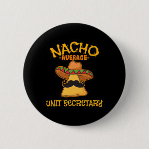 Badge Rond 5 Cm Nacho Moyen Secrétaire Unité Mexicaine Cinco De Ma