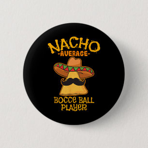 Badge Rond 5 Cm Nacho Moyenne Bocce Joueur Cinco De Mayo Mexi