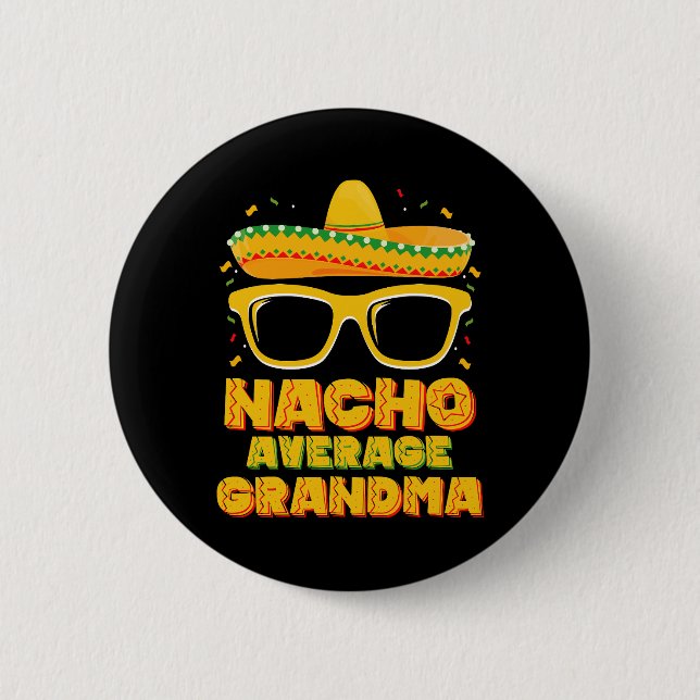 Badge Rond 5 Cm Nacho Moyenne Famille Grandma Cinco De Mayo (Devant)