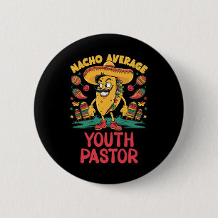 Badge Rond 5 Cm Nacho Moyenne Jeune Pasteur Cinco De Mayo Mexicain
