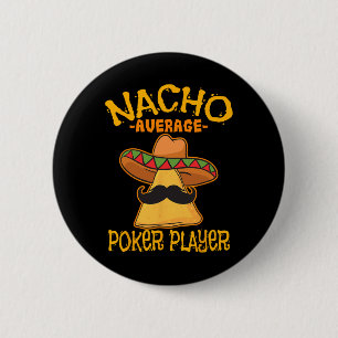 Badge Rond 5 Cm Nacho Moyenne Joueur de Poker Mexicain Jeux Carte
