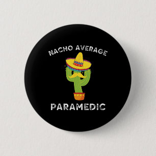 Badge Rond 5 Cm Nacho Paramètre moyen Funny Mexicain Cactus Fiest