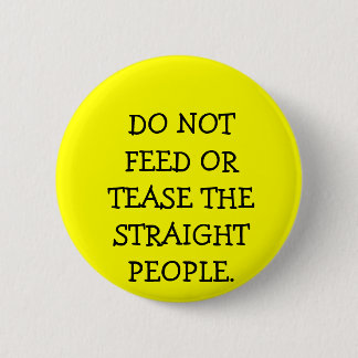 BADGE ROND 5 CM N'ALIMENTEZ PAS OU NE TAQUINEZ PAS LES PERSONNES