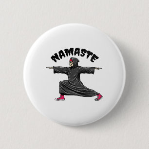 Badge Rond 5 Cm Namaste de yoga drôle Halloween squelette faucheur