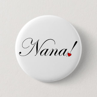 Badge Rond 5 Cm Nana !