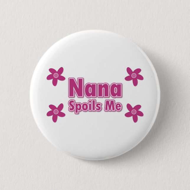 Badge Rond 5 Cm Nana Me Gâche (Devant)