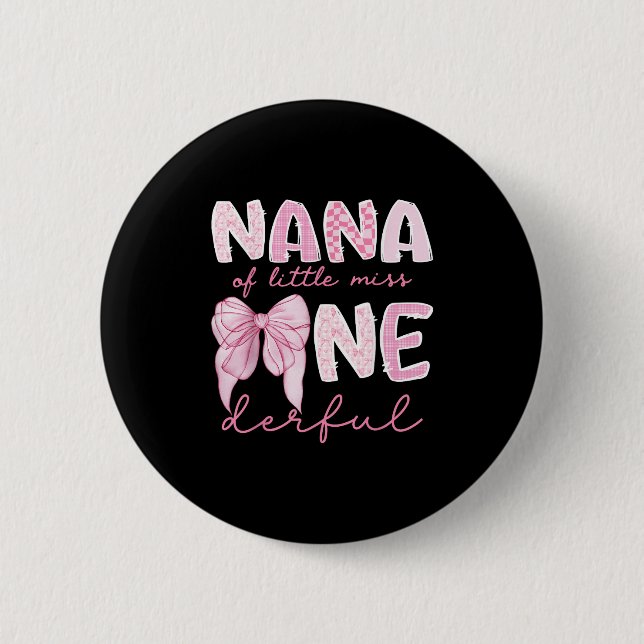 Badge Rond 5 Cm Nana Of Little Miss Onederful First Birthday Girl  (Devant)