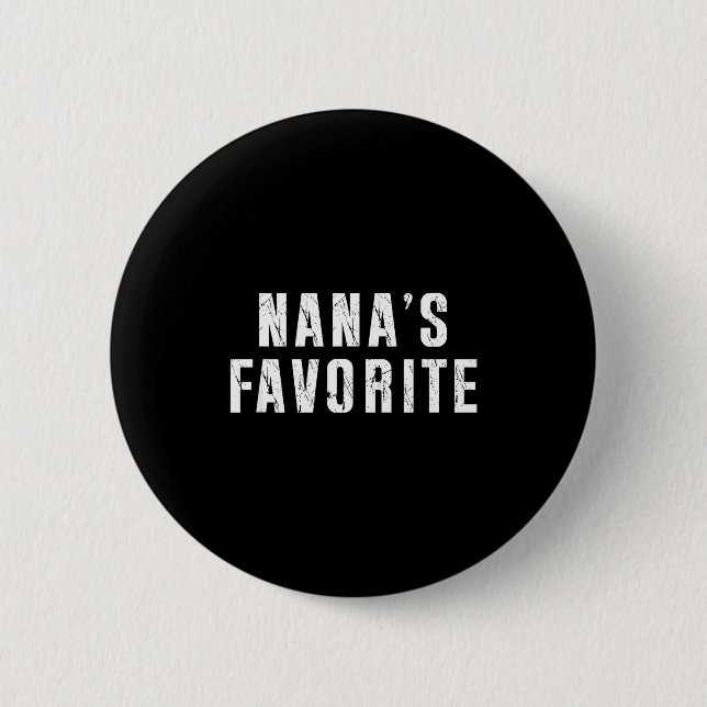 Badge Rond 5 Cm Nana's Favorite T Funny Grandma Grandparent Granhi (Devant)