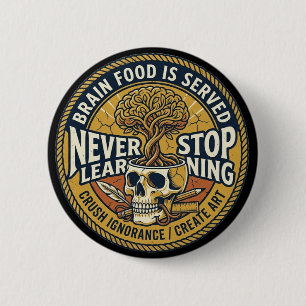 Badge Rond 5 Cm N'arrêtez jamais d'apprendre Épingle vintage de no