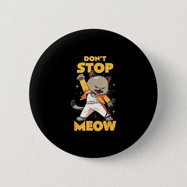 Badge Rond 5 Cm N'arrêtez pas Meow Cute Freddie Cat (Devant)