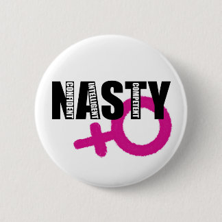Badge Rond 5 Cm Nasty Woman Pin