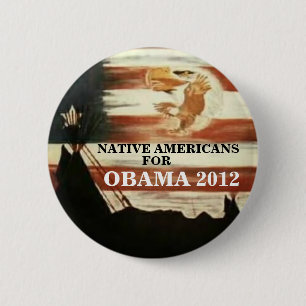 Badge Rond 5 Cm Natifs américains pour Obama 2012