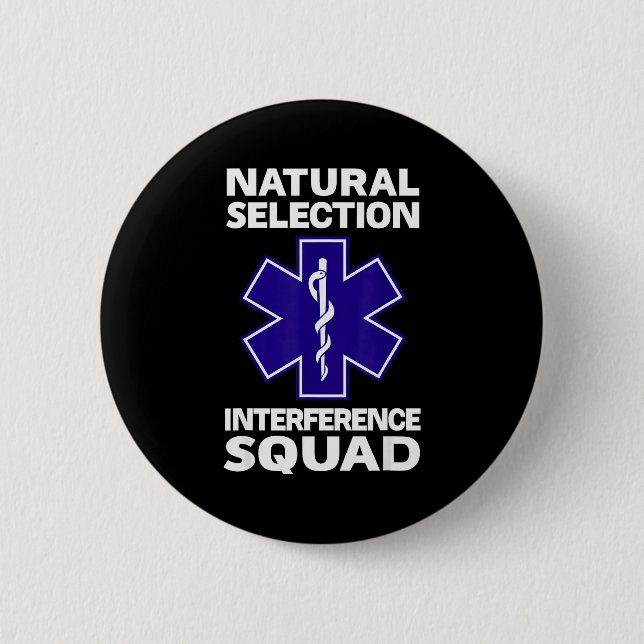 Badge Rond 5 Cm Natural Selection Interference Squad Paramedic Fun (Devant)