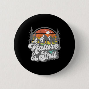Badge Rond 5 Cm Nature Et Randonnée Drôle Camping Randonneur Campe