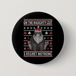 Badge Rond 5 Cm Naughty Chat Xmas Laid Je Regret Rien Chr