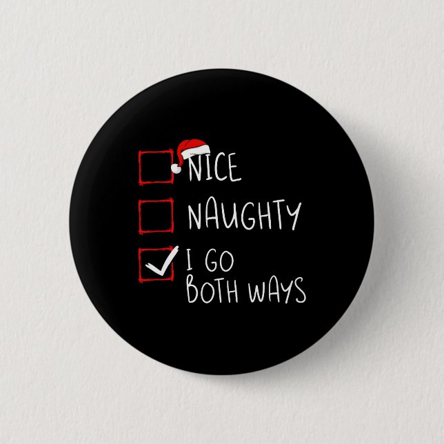 Badge Rond 5 Cm Naughty I Go Both (Devant)