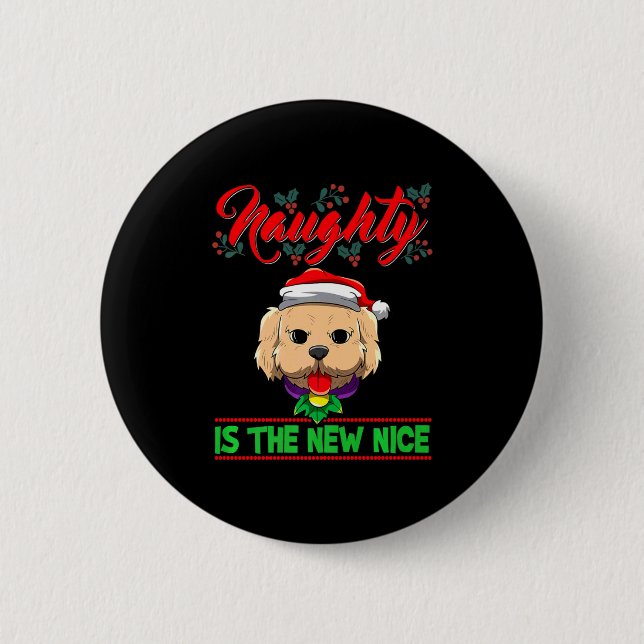 Badge Rond 5 Cm Naughty Is The New Nice Christmas Santa Xmas Premi (Devant)