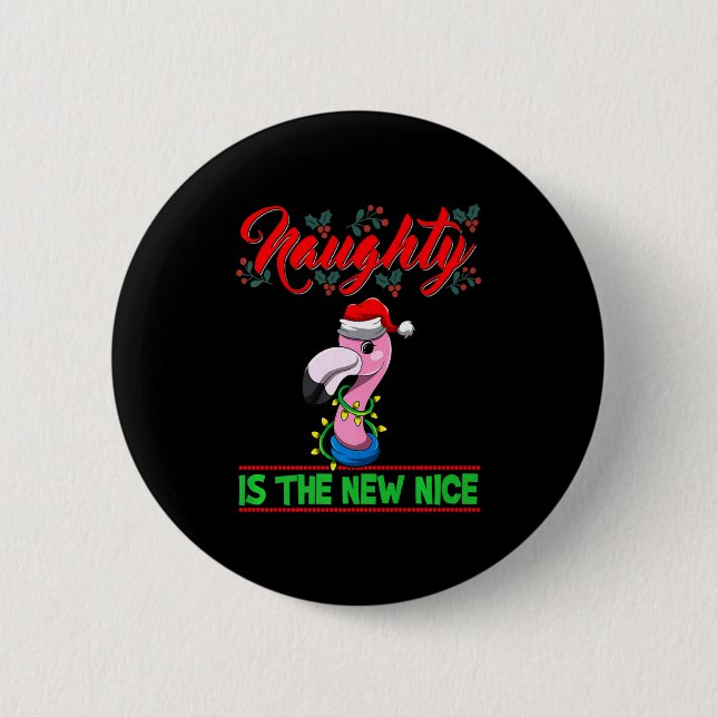 Badge Rond 5 Cm Naughty Is The New Nice Christmas Santa Xmas Premi (Devant)