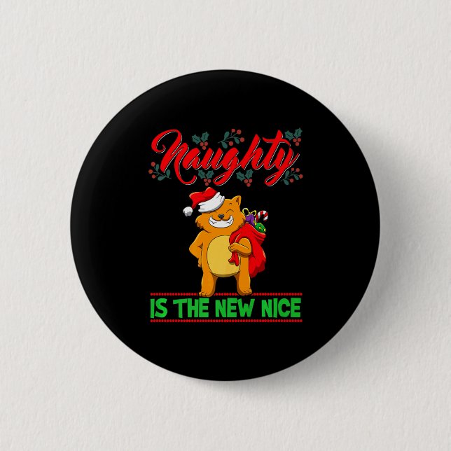 Badge Rond 5 Cm Naughty Is The New Nice Christmas Santa Xmas Premi (Devant)