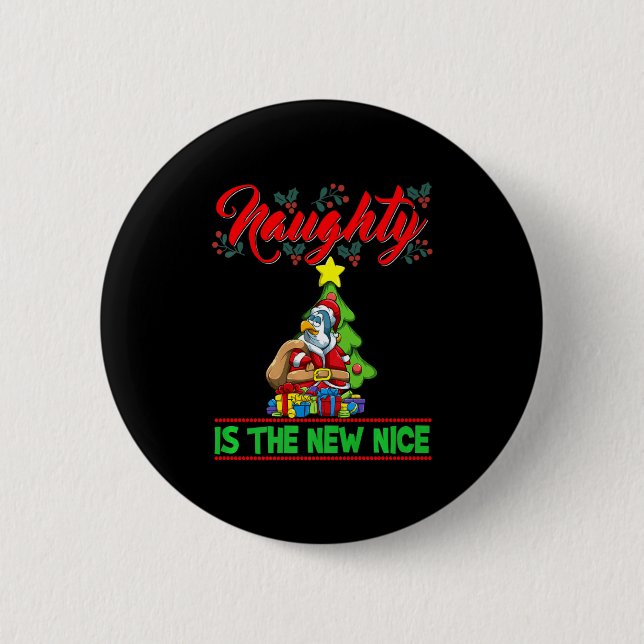 Badge Rond 5 Cm Naughty Is The New Nice Christmas Santa Xmas Premi (Devant)