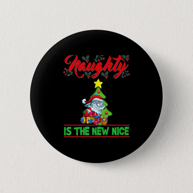 Badge Rond 5 Cm Naughty Is The New Nice Christmas Santa Xmas Premi (Devant)