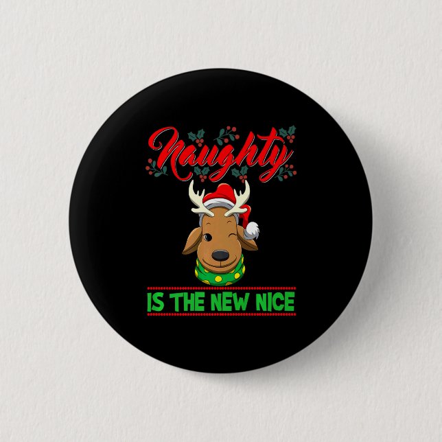 Badge Rond 5 Cm Naughty Is The New Nice Christmas Santa Xmas Premi (Devant)
