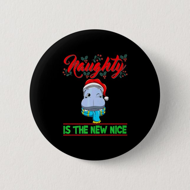 Badge Rond 5 Cm Naughty Is The New Nice Christmas Santa Xmas Premi (Devant)