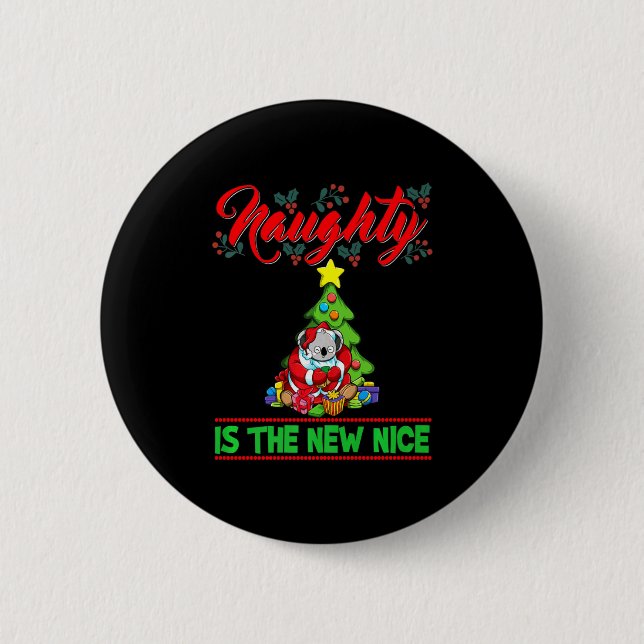 Badge Rond 5 Cm Naughty Is The New Nice Christmas Santa Xmas Premi (Devant)