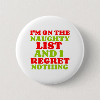 BADGE ROND 5 CM NAUGHTY LIST REGRET NOTHING